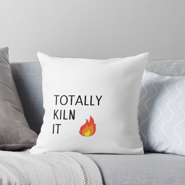 Item preview, Totally Kiln It designed and sold by Stacie Forest.