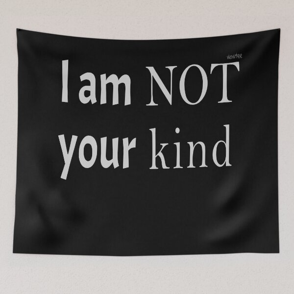 Item preview, I'm not your kind designed and sold by wowitsmytshirt.