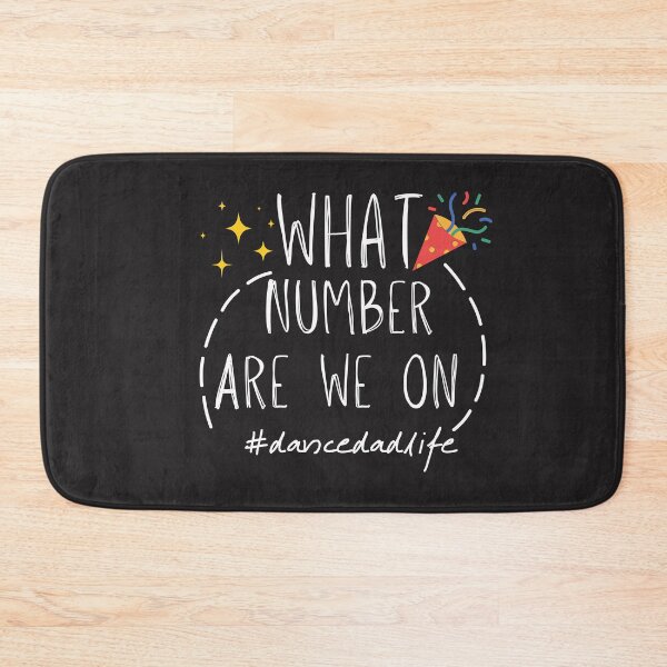 Item preview, What Number Are We On Dance Dad Life Fathers Day Daddy Dancing Dad Gift For Dance Dad designed and sold by unique things.
