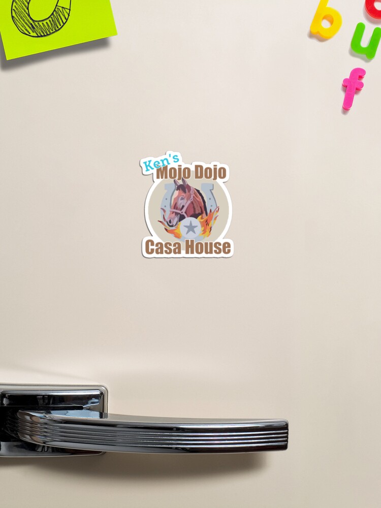 Ken’s Mojo Dojo Casa House | Magnet