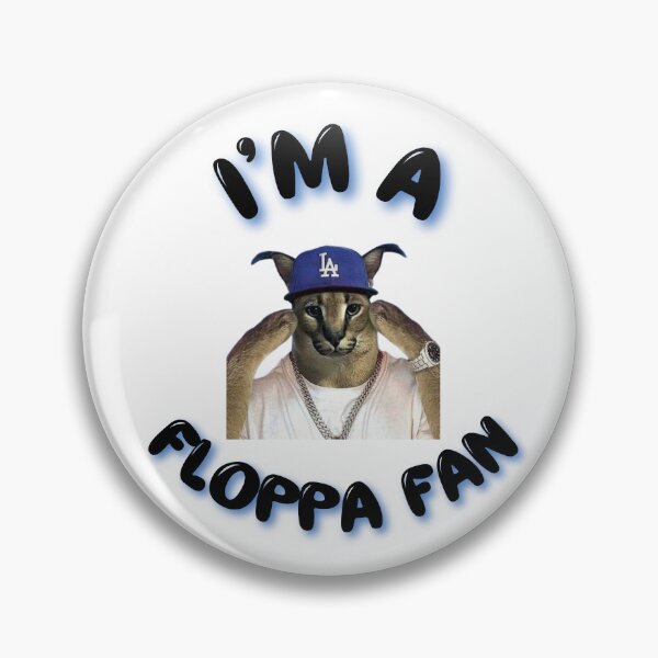 Item preview, I'm a Floppa Fan  designed and sold by BullShitShop23.