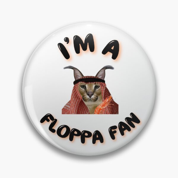 Item preview, I'm a Floppa Fan  designed and sold by BullShitShop23.