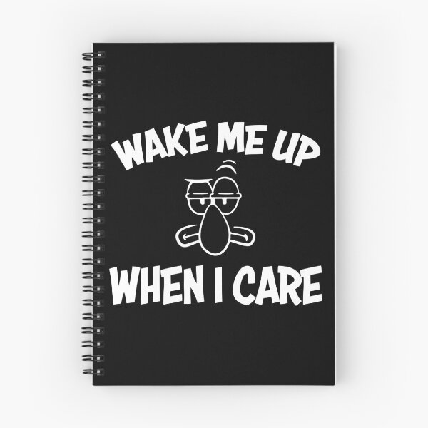 Item preview, Wake Me Up When I Care designed and sold by Archie The Corgi.