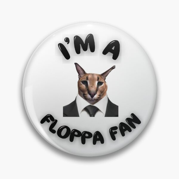 Item preview, I'm a Floppa Fan  designed and sold by BullShitShop23.