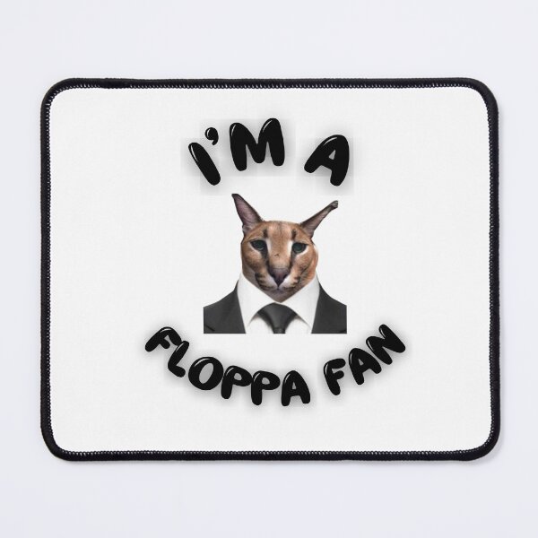 Item preview, I'm a Floppa Fan designed and sold by BullShitShop23.