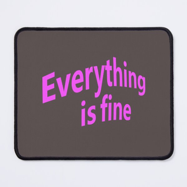Item preview, Everything is fine designed and sold by lobodelnoir.