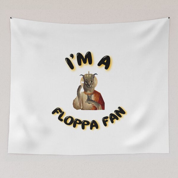 Item preview,  I'm a Floppa Fan  designed and sold by BullShitShop23.
