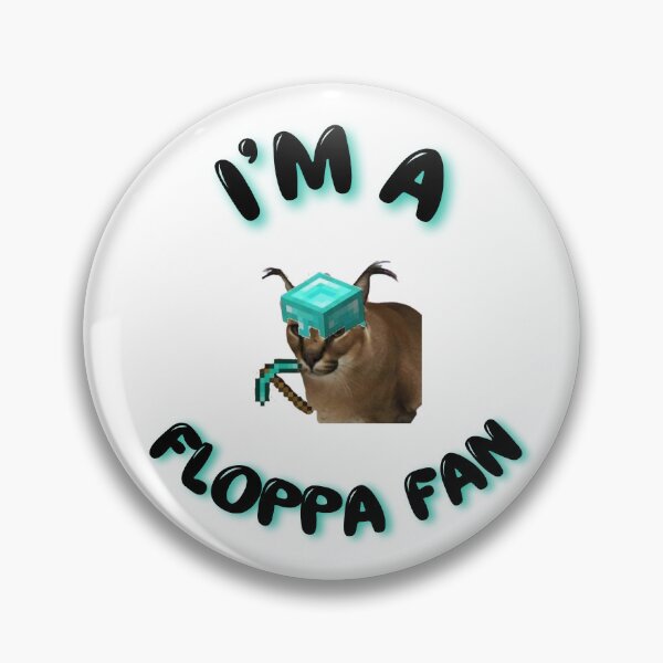 Item preview,  I'm a Floppa Fan  designed and sold by BullShitShop23.