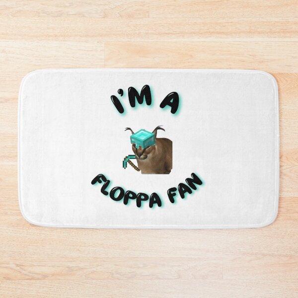 Item preview,  I'm a Floppa Fan  designed and sold by BullShitShop23.