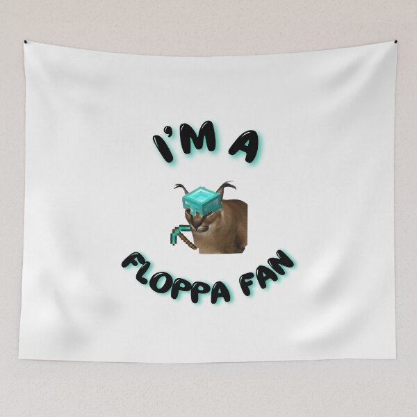 Item preview,  I'm a Floppa Fan  designed and sold by BullShitShop23.