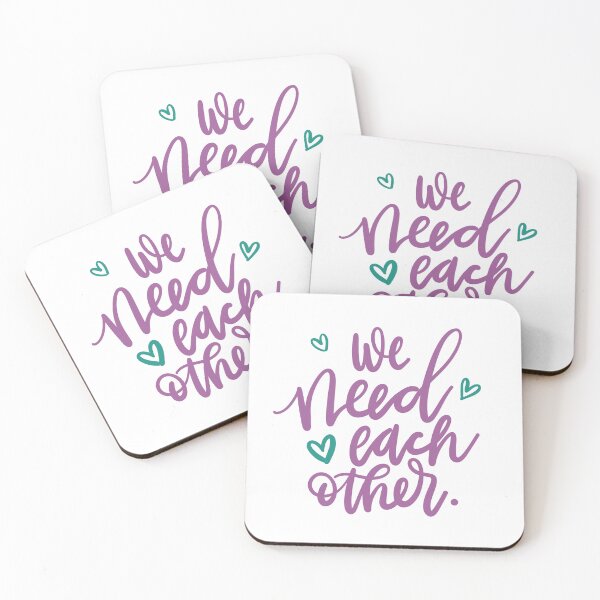 Item preview, we need each other designed and sold by Jac Susa Harnish.