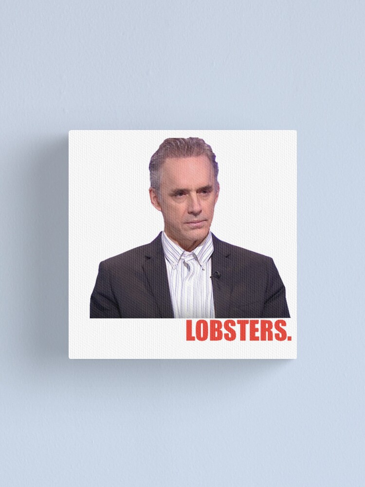 "Jordan Peterson "Lobsters"" Canvas Print by lauragfarb Redbubble