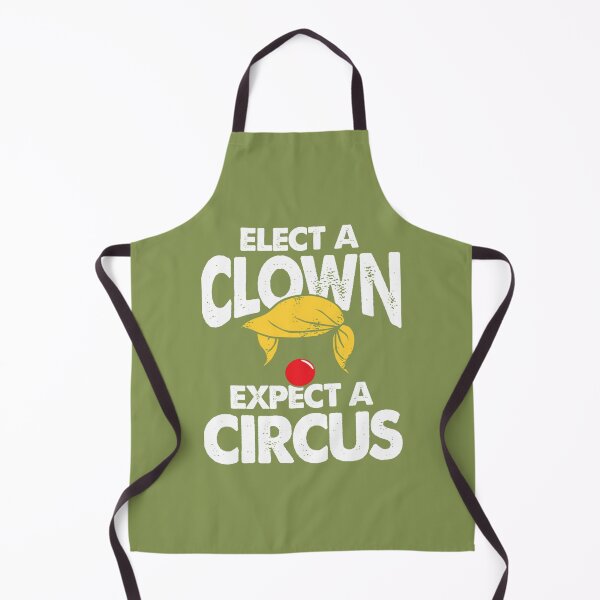 Item preview, Elect A Clown Expect A Circus - Funny Anti Trump designed and sold by bzewzkmbo64.