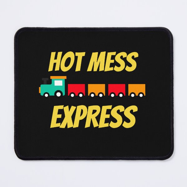 Item preview, Hot Mess Express designed and sold by Peter Stawicki.