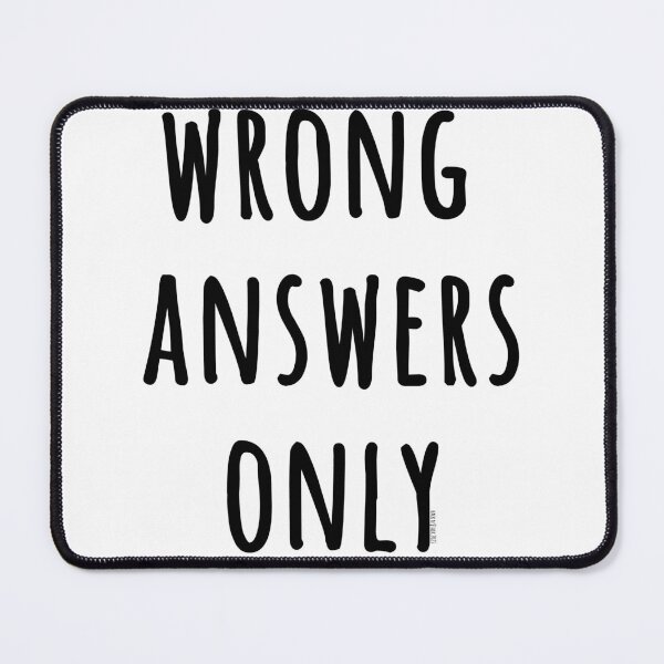 Item preview, Wrong answers only designed and sold by HacknStack.