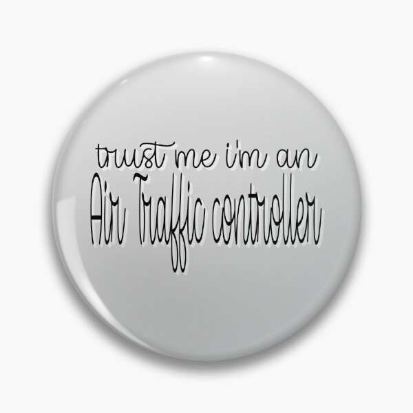 Item preview, trust me I am an Air Traffic Controller designed and sold by sednalafandy79.