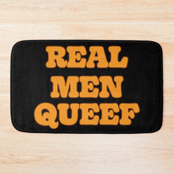Item preview, Real Men Queef designed and sold by ThunderboxArt.