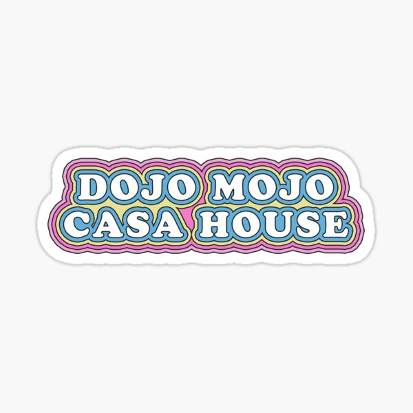 Mojo Dojo Casa House Sticker 