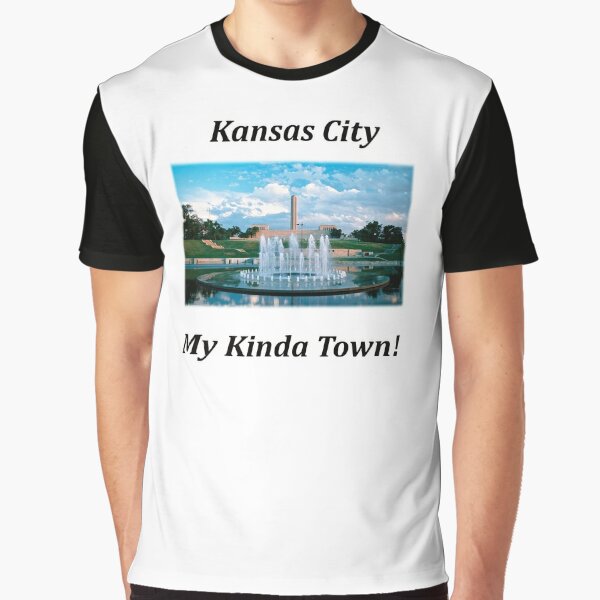 Kansas City - My Kinda Town! Graphic T-Shirt