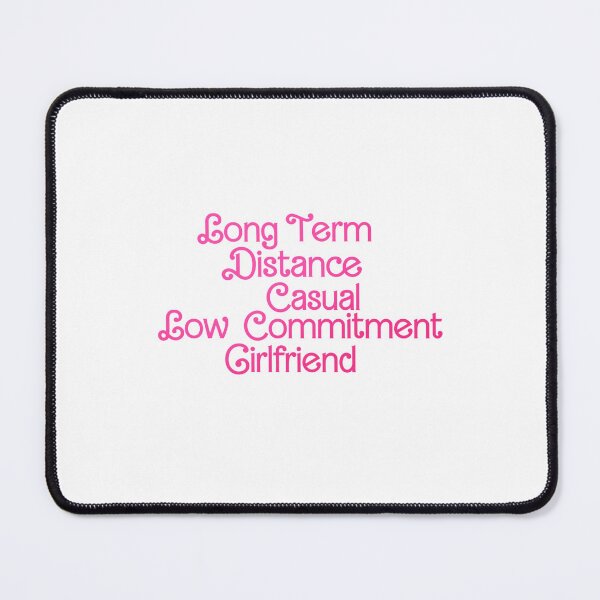 Item preview, Long Term Distance Casual Low Commitment Girlfriend designed and sold by lwargz.