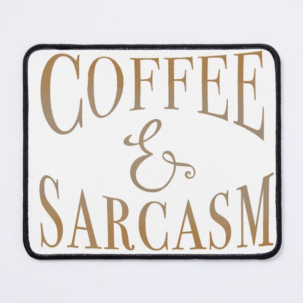 Item preview, Coffee and sarcasm designed and sold by SurfPixieArt.