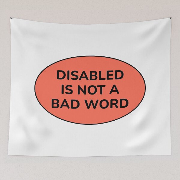 Item preview, Disabled Is Not A Bad Word - disability pride designed and sold by Inspirationmotivation.