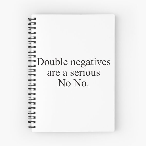 Item preview, Grammar Nerd Humor--Double negatives are a real no no. designed and sold by Deborah Smith.