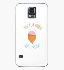 Furbrain Case/Skin for Samsung Galaxy