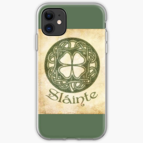 Slainte Or To Your Health iPhone Soft Case