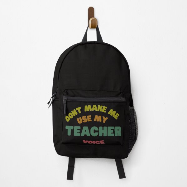 Item preview, Dont Make Me Use My Teacher Voice designed and sold by Chmielayka.