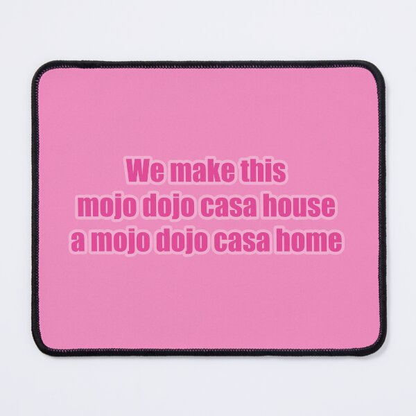 Item preview, We Make This Mojo Dojo Casa House A Mojo Dojo Casa Home designed and sold by RoserinArt.