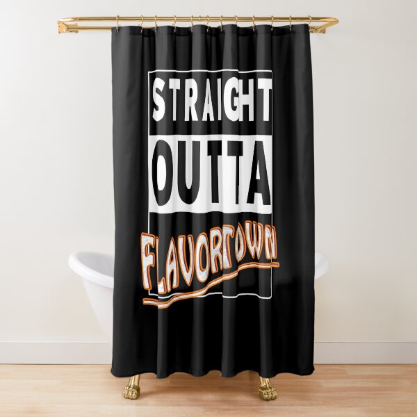 Straight Outta Flavortown Shower Curtain For Sale By Janvonw Redbubble