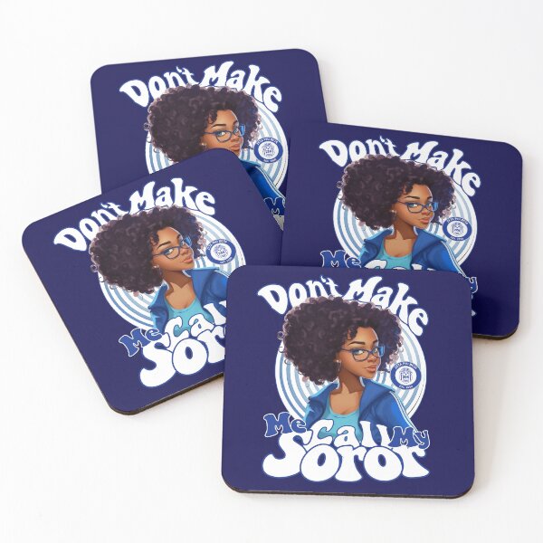 Item preview, Don't Make Me Call My Soror - Zeta Phi Beta designed and sold by NicoStreet | Fyber7 Archive.