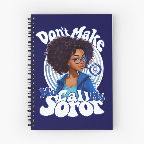 Item preview, Don't Make Me Call My Soror - Zeta Phi Beta designed and sold by NicoStreet | Fyber7 Archive.