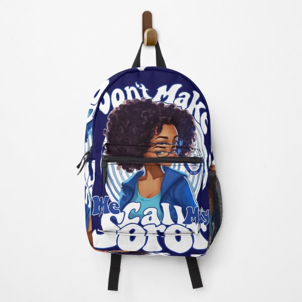 Item preview, Don't Make Me Call My Soror - Zeta Phi Beta designed and sold by NicoStreet | Fyber7 Archive.
