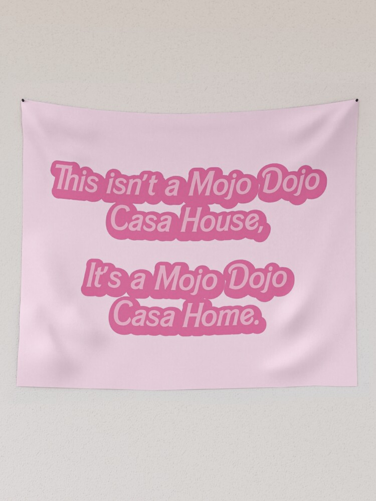 Mojo Dojo Casa House Tapestry for Sale by MorganSites