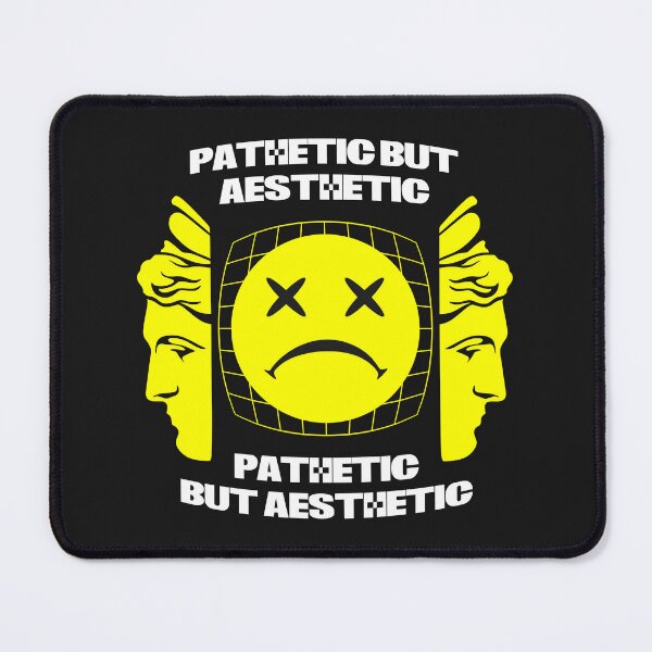 Item preview, Pathetic Aesthetic designed and sold by machmigo.