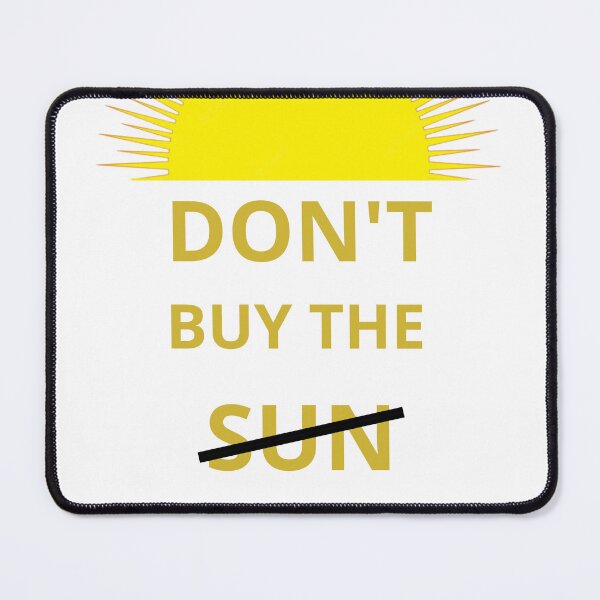 Item preview, DON'T BY THE SUN designed and sold by ASSAOUCI.