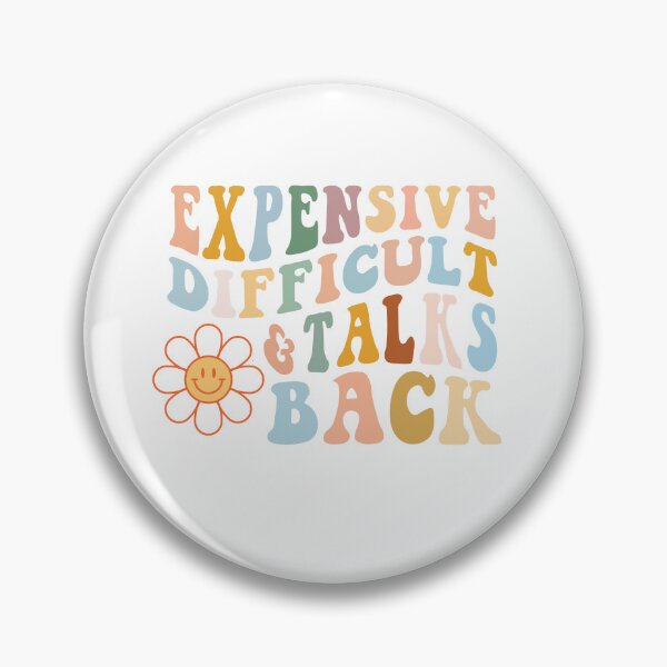 Item preview, Expensive difficult and talks back designed and sold by Ssc325.