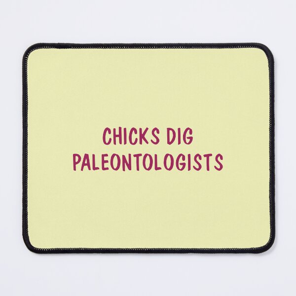Item preview, Chicks Dig Paleontologists designed and sold by REALsaintpetty.