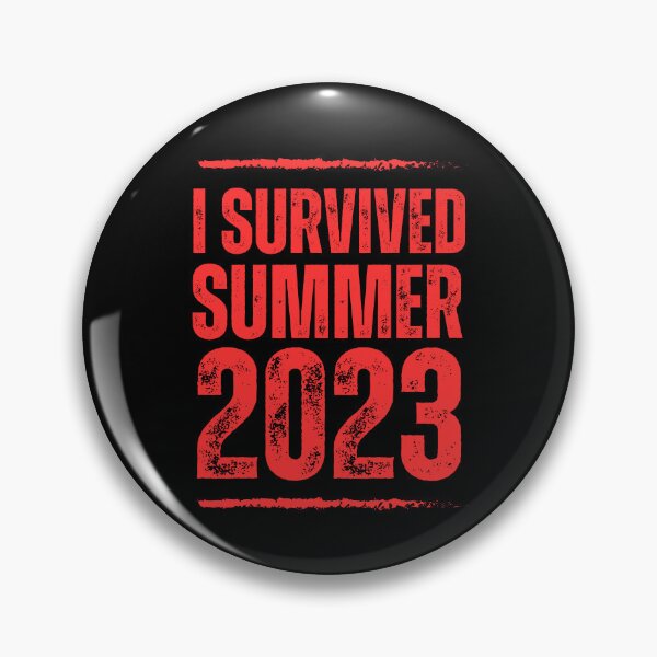 Item preview, I Survived Summer 2023 designed and sold by FunnyFactDesign.