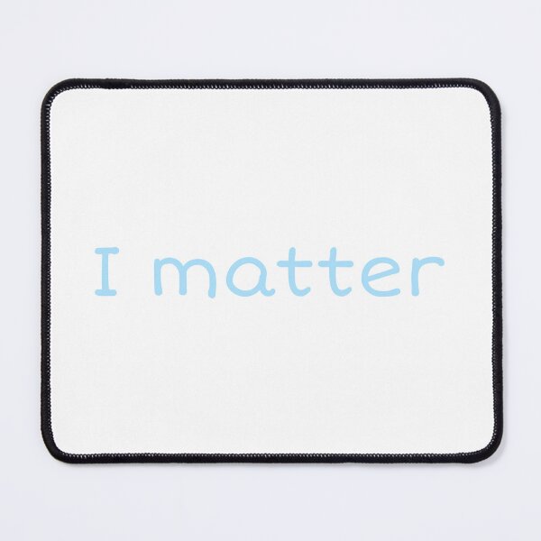 Item preview, I Matter designed and sold by BejeweledJules.