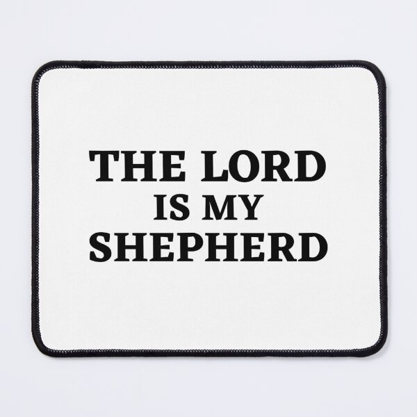 Item preview, "The Lord is My Shepherd" - Guiding Christian Message designed and sold by Motive Union.