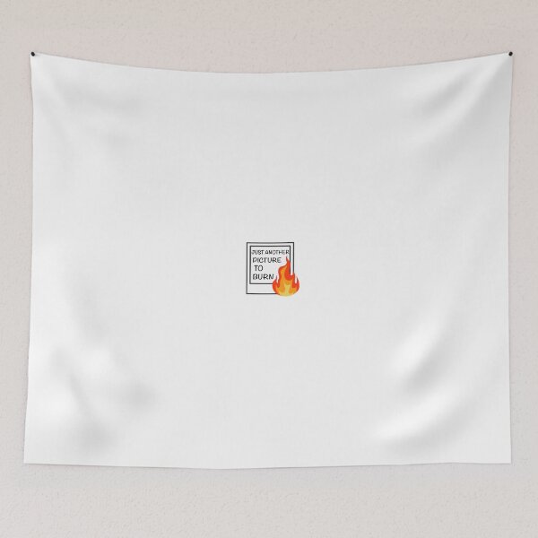 Item preview, just another picture to burn designed and sold by Meri Kessler.