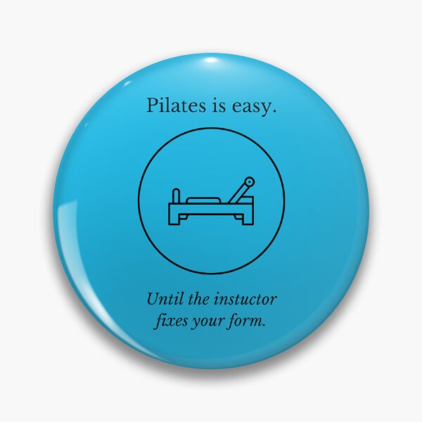 Item preview, Pilates is easy until the instructor fixes your form designed and sold by Pilates for Travel.