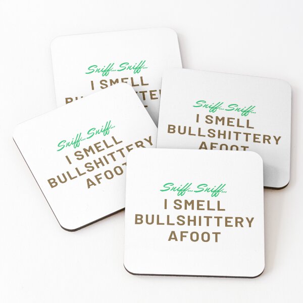 Item preview, I Smell Bullshittery Afoot designed and sold by Pixie050678.
