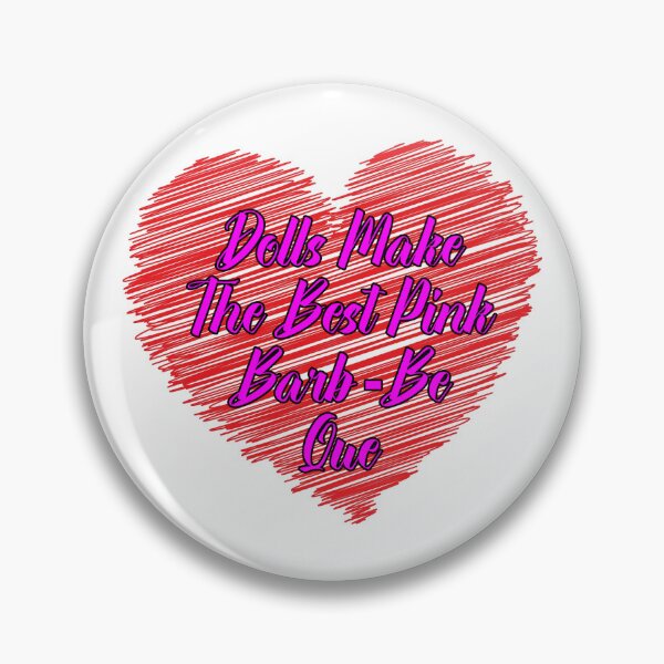 Item preview, Dolls Make The Best Pink Barb Be Que - Scribble Heart designed and sold by Bruce ALMIGHTY Baker.