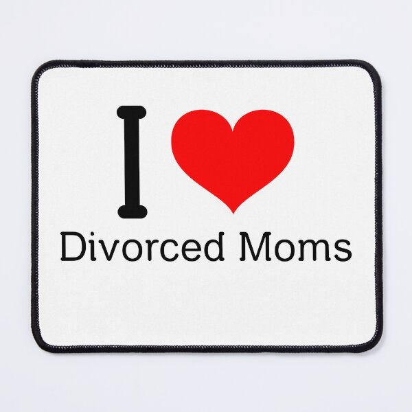Item preview, I Love Divorced Moms designed and sold by RiseandShineTee.