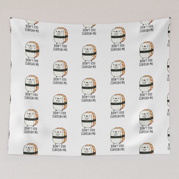 Item preview, Don't You Sshush-i Me Funny Sushi Puns  designed and sold by punnybone.