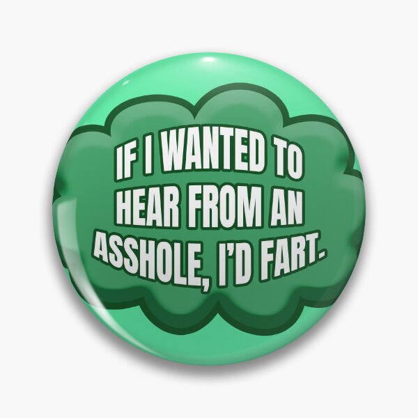 Item preview, I Would Fart - Crude Sarcastic Slogan designed and sold by PKHalford.